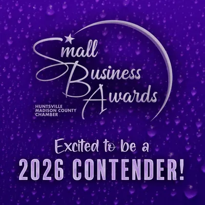 Huntsville Madison County Chamber Small Business Awards: excited to be a 2026 contender